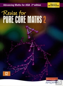 Bertrand.pt - Revise For Advancing Maths For Aqa 2nd Edition Pure Core Maths 2