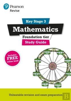 Bertrand.pt - Revise Key Stage 3 Mathematics Study Guide - Preparing For The Gcse Foundation Course