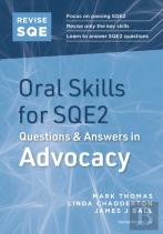 Revise Sqe Oral Skills For Sqe2: Questions & Answers In Advocacy