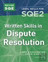 Revise Sqe Written Skills For Sqe2: Questions & Answers In Dispute Resolution