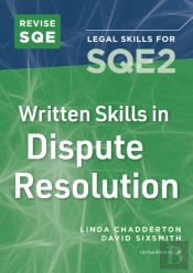 Revise Sqe Written Skills For Sqe2: Questions & Answers In Dispute Resolution