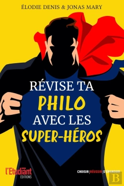 Bertrand.pt - Révise Ta Philo Avec Les Super-Héros !