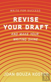 Revise Your Draft: And Make Your Writing Shine