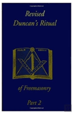 Bertrand.pt - Revised Duncan'S Ritual Of Freemasonry Part 2