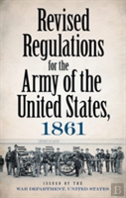 Bertrand.pt - Revised Regulations For The Army Of The United States, 1861
