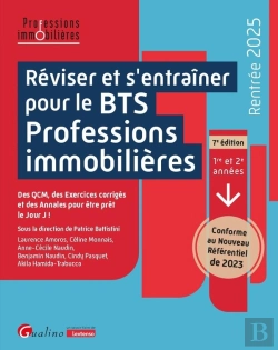 Bertrand.pt - Réviser Et S'Entraîner Pour Le Bts Professions Immobilières : Des Qcm, Des Exercices Corrigés Et Des Annales Pour Être Prêt Le Jour J. Conforme Au Nouveau Référentiel 2023 (7e Édition)