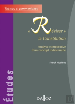 Bertrand.pt - Réviser La Constitution ; Analyse Comparative D'Un Concept Indéterminé