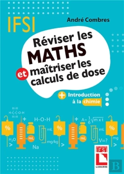 Bertrand.pt - Reviser Les Maths Et Maitriser Les Calculs De Dose - Avec Introduction A La Chimie