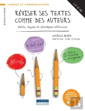 Reviser Ses Textes Comme Des Auteurs