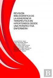 Revisión Bibliográfica De La Adherencia Terapéutica En Hipertensos Desde Una Perspectiva Enfermera