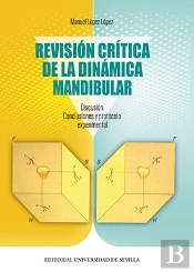 Revisión Crítica De La Dinámica Mandibular