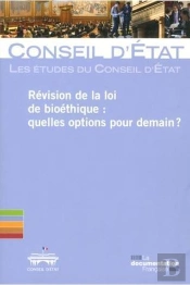 Révision De La Loi De Bioéthique ; Quelles Options Pour Demain ?