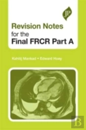 Revision Notes For The Final Frcr