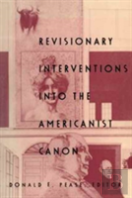 Revisionary Interventions Into The Americanist Canon
