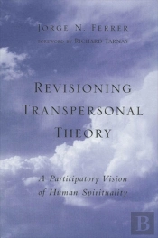 Revisioning Transpersonal Theory