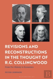 Revisions And Reconstructions In The Thought Of R.G. Collingwood