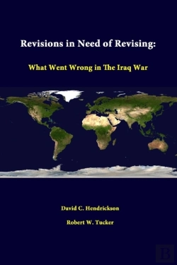 Bertrand.pt - Revisions In Need Of Revising: What Went Wrong In The Iraq War