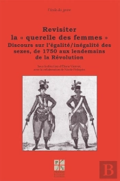 Revisiter La Querelle Des Femmes I