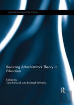 Revisiting Actor-Network Theory In Education