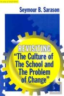 Revisiting ''Culture Of The School And The Problem Of Change''