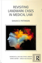 Revisiting Landmark Cases In Medical Law