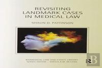 Revisiting Landmark Cases In Medical Law