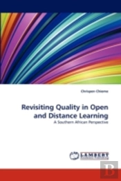 Revisiting Quality In Open And Distance Learning