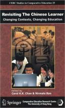 Revisiting The Chinese Learner Â€“ Changing Contexts , Changing Education