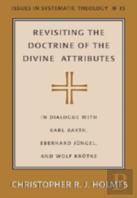 Revisiting The Doctrine Of The Divine Attributes