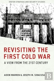 Revisiting The First Cold War
