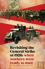 Revisiting The General Strike Of 1926