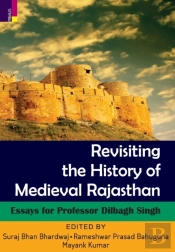 Revisiting The History Of Medieval Rajasthan