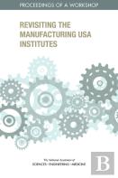 Revisiting The Manufacturing Usa Institutes
