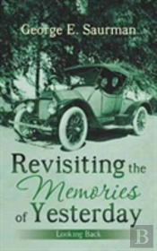 Revisiting The Memories Of Yesterday