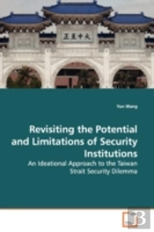 Revisiting The Potential And Limitations Of Security Institutions