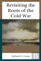 Revisiting The Roots Of The Cold War