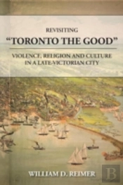 Revisiting Toronto The Good