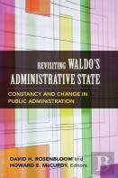 Revisiting Waldo'S Administrative State