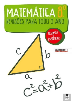 Bertrand.pt - Revisões Para Todo o Ano Matemática 8.º Ano 