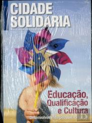 Revista Cidade Solidária n.º 21 - ''Educação, Qualidade e Cultura: Desenvolvimento Social e Valores''