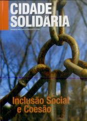 Revista Cidade Solidária n.º 24 - ''Inclusão Social e Coesão''