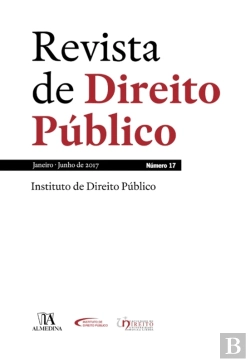 Bertrand.pt - Revista De Direito Público - Ano Ix, N.º 17 - Janeiro/Junho De 2017