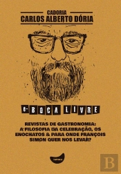 Revistas De Gastronomia: A Filosofia Da Celebração, Os Enochatos & Para Onde François Simon Quer Nos Levar?