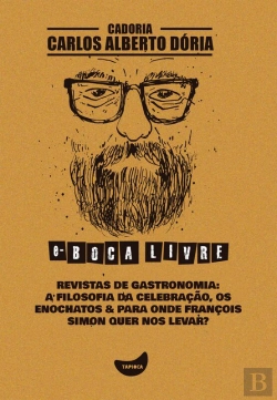 Bertrand.pt - Revistas De Gastronomia: A Filosofia Da Celebração, Os Enochatos & Para Onde François Simon Quer Nos Levar?