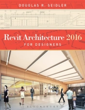 Revit Architecture 2016 For Designers