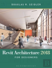 Revit Architecture 2018 For Designers
