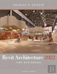 Revit Architecture 2022 For Designers