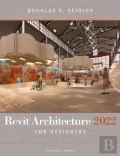 Revit Architecture 2022 For Designers