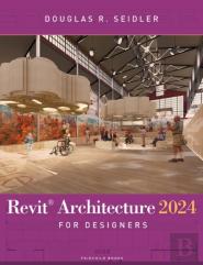 Revit Architecture 2024 For Designers