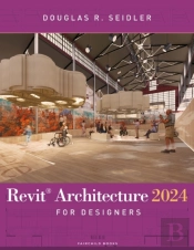 Revit Architecture 2024 For Designers